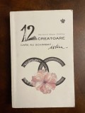 Bertrand Meyer-Stabley - 12 CREATOARE care au schimbat Istoria (Ca noua!)