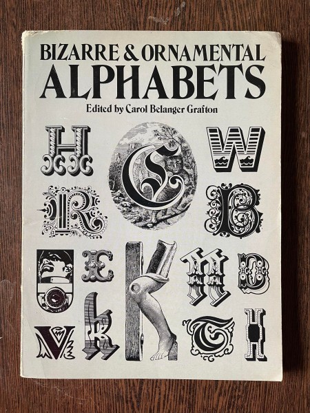 Carol Belanger Grafton Bizzare and Ornamental Alphabets