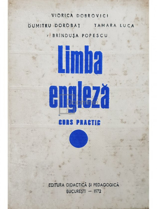 Viorica Dobrovici - Limba engleza. Curs practic (editia 1972)