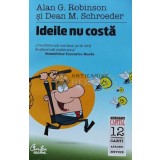 Ideile nu costa - Alan G. Robinson (D141)