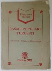 BASME POPULARE TURCESTI , traducere de LILIANA IONESCU , 1992 , COPERTA CU URME DE UZURA foto