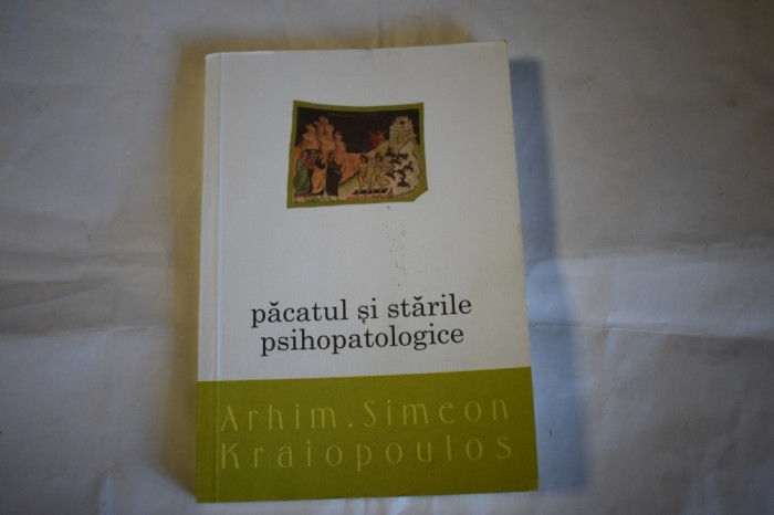 Simeon Kraiopoulos - Pacatul si starile psihopatologice
