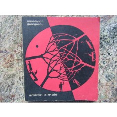 Constantin Georgescu - Amintiri simple