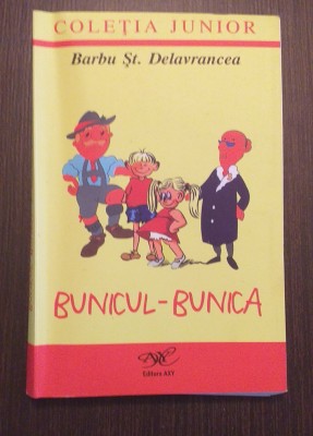 BUNICUL SI BUNICA - BARBU STEFANESCU DELAVRANCEA foto