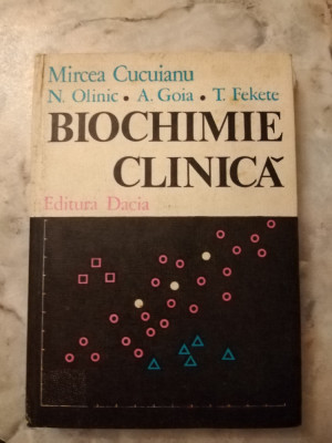 BIOCHIMIE CLINICA VOL.2-MIRCEA CUCUIANU, N. OLINIC, A. GOIA, T. FEKETE foto