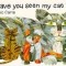 Have You Seen My Cat?