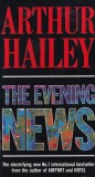 Arthur Hailey - The Evening News