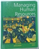MANAGING HUMAN RESOURCES by MONICA BELCOURT ... SCOTT SNELL , 1999 * TEXT IN LIMBA ENGLEZA