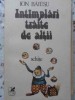 Intamplari Traite de Altii - Ion Baiesu, Cartea Romaneasca 1987, Roman, Schite, Limba Romana, Paperback, 300 Pagini