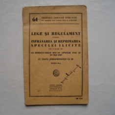 Lege si regulament pentru infarnarea si reprimarea speculei ilicite (1937)
