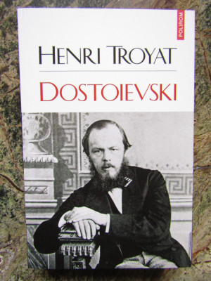 Dostoievski - Henri Troyat foto