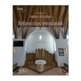 Reform&aacute;tus templomok 2010-2020