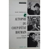 Radu Portocala - Autopsie du coup d&#039;etat Roumain (Editia: 1990)