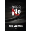 A v&eacute;dőnő - Nova Lee Maier