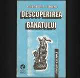 Descopera Banatul: Gheorghe Jurma - Monografie Istorie &amp; Cultura - Editie Speciala