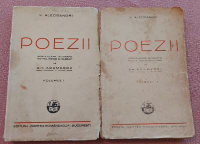 Poezii 2 Volume. Editura &amp;quot;Cartea Romaneasca&amp;quot; 1940 si 1943 - V. Alecsandri foto