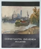 CONSTANTIN GAVENEA - ACUARELE , CATALOG DE EXPOZITIE , 1980