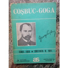 COSBUC - GOGA ( ANTOLOGIE COMENTATA ) - FLOREA FIRAN si CONSTANTIN M. POPA