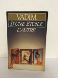 Roger Vadim - Duna Etoile lAutre