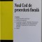 NOUL COD DE PROCEDURA FISCALA , editie ingrijita de AVOCAT MIHAELA GHERGHE , 2016