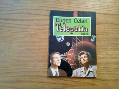 TELEPATIA - Eugen Celan - Editura Teora, 1993, 123 p. foto