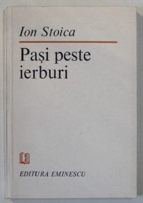 PASI PESTE IERBURI de ION STOICA , versuri , 1984 foto