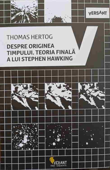 DESPRE ORIGINEA TIMPULUI. TEORIA FINALA A LUI STEPHEN HAWKING-THOMAS HERTOG-250698