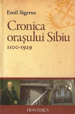 Cronica orasului Sibiu 1100-1929 foto