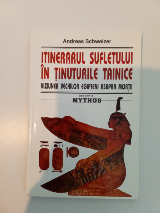 ITINERARUL SUFLETULUI &Icirc;N ȚINUTURILE TAINICE - ANDREAS SCHWEIZER