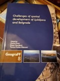 Challenges of Spatial Development of Ljubljana and Belgrade - Marko Krevs, Dejan Djordjevic, Natasa Pichler-Milanovic