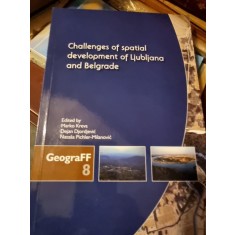 Challenges of Spatial Development of Ljubljana and Belgrade - Marko Krevs, Dejan Djordjevic, Natasa Pichler-Milanovic