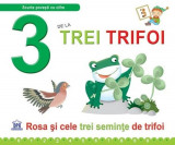3 de la trei trifoi - Rosa si cele trei seminte de trifoi | Greta Cencetti, Emanuela Carletti, Didactica Publishing House