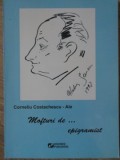 Mofturi de... Epigramist. Epigrame - Corneliu Costachescu (2012, Rovimed Publishers) Poezie Rom&acirc;nă