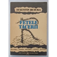 FETELE TACERII , roman de AUGUSTIN BUZURA , 1991, EDITIA A - II -A