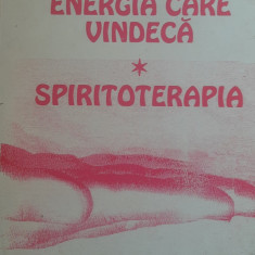 VIOREL OLIVIAN PASCANU - ENERGIA CARE VINDECA* SPIRITOTERAPIA