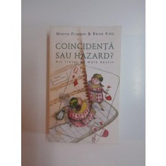 COINCIDENTA SAU HAZARD , MIC TRATAT DE MARE DESTIN de MARTIN PLIMMER si BRIAN KING , 2010