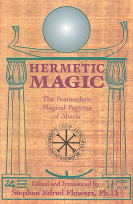 Hermetic Magic: The Postmodern Magical Papyrus of Abaris foto