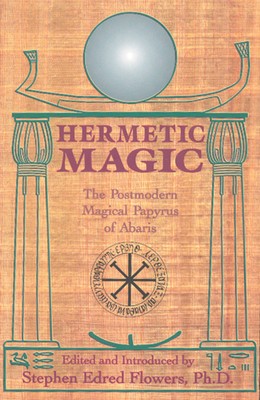 Hermetic Magic: The Postmodern Magical Papyrus of Abaris foto