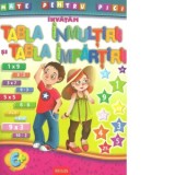 Invatam tabla inmultirii si tabla impartirii, 6+ ani