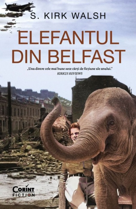 Elefantul Din Belfast, S. Kirk Walsh - Editura Corint