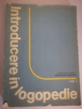 Introducere in logopedie - Vol I - Constantin Paunescu, Nicolae Toncescu, Virginia Sorescu, Miron Neagu