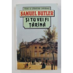 SI TU VEI FI TARANA de SAMUEL BUTLER , 1998