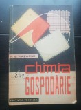 Chimia &icirc;n gospodărie - P. E. Kazarian