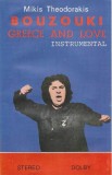 Mikis Theodorakis - Bouzouki Greece And Love Instrumental, Caseta audio