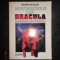 DRACULA SI AVATARURILE SALE. DE LA VLAD TEPES LA STALIN SI CEAUSESCU