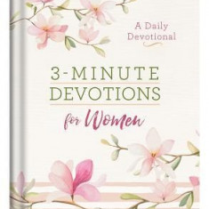 3-Minute Devotions for Women: A Daily Devotional