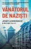 Vanatorul De Nazisti, Michael Calvin, Josef Lewkowicz - Editura Bookzone