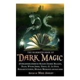 The Mammoth Book Of Dark Magic