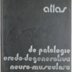 Atlas de patologie eredo-degenerativa neuro-musculara – Mihai Popescu