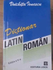 DICTIONAR LATIN-ROMAN-VOICHITA IONESCU foto